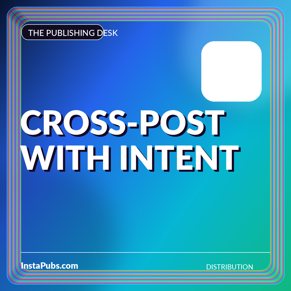 Neon editorial card reading Cross Post With Intent