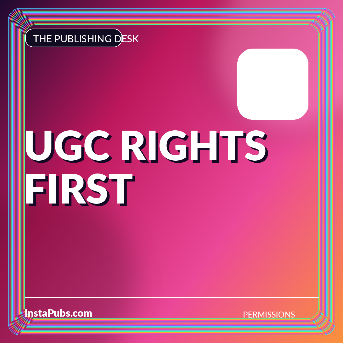 Neon editorial card reading UGC Rights First
